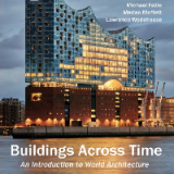 (eBook PDF)Buildings Across Time: An Introduction to World Architecture 5th Edition by Michael Fazio, Marian Moffett, Lawrence Wodehouse