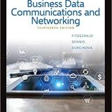 (eBook PDF)Business Data Communications and Networking 13th Australia and New Zealand Edition by Jerry FitzGerald , Alan Dennis , Alexandra Durcikova
