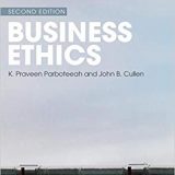 (eBook PDF)Business Ethics 2nd Edition  by K. Praveen Parboteeah , John B. Cullen