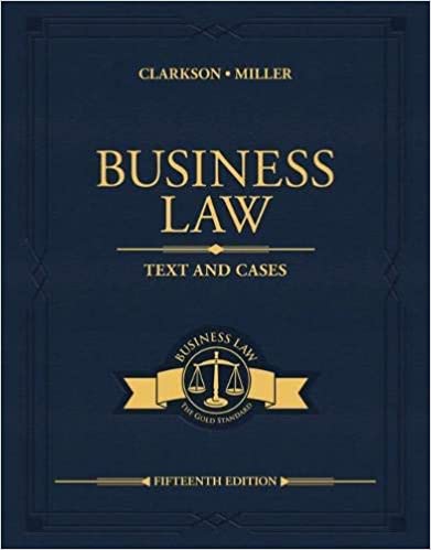 (eBook PDF)Business Law Text and Cases 15th Edition by Kenneth W. Clarkson , Roger LeRoy Miller