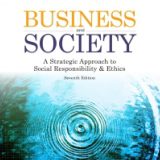 (eBook PDF)Business and Society: A Strategic Approach to Social Responsibility and Ethics, 7th edition by Ferrell,Thorne