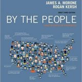 (eBook PDF)By the People: Debating American Government (3rd Edition) by James Morone, Rogan Kersh