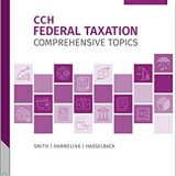 (eBook PDF)CCH Federal Taxation: Comprehensive Topics (2019) by Ephraim P. Smith , Philip J. Harmelink , James R. Hasselback , W. Brian Dowis , Christopher J. Fenn