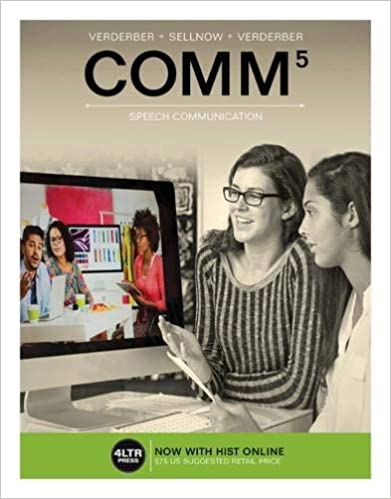 (eBook PDF)COMM 5th Edition  by Deanna D. Sellnow , Kathleen S. Verderber , Rudolph F. Verderber