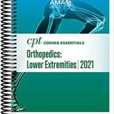 (eBook PDF)CPT Coding Essentials for Orthopaedics Lower 2021 by American Medical Association