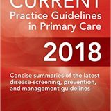(eBook PDF)CURRENT Practice Guidelines in Primary Care 2018 by Joseph S. Esherick , Evan D. Slater , Jacob David