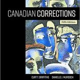 (eBook PDF)Canadian Corrections, 5th Edition by Curt Griffiths ,‎ Danielle Murdoch  Nelson College Indigenous; 5 edition (Nov. 16 2017)