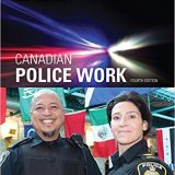(eBook PDF)Canadian Police Work, 4th Edition  by Curt Griffiths