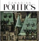 (eBook PDF)Canadian Politics - Critical Approaches, 8th Edition  by Christopher Cochrane , Kelly Blidook , Rand Dyck