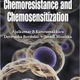 (eBook PDF)Cancer Cell Chemoresistance And Chemosensitization by Ajaikumar B Kunnumakkara , Ajaikumar B. Kunnumakkara , Devivasha Bordoloi , Javadi Monisha