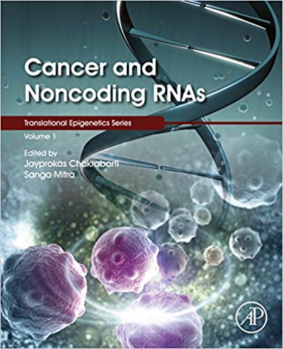 (eBook PDF)Cancer and Noncoding RNAs, Volume 1 (Translational Epigenetics) by Jayprokas Chakrabarti , Sanga Mitra