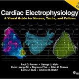 (eBook PDF)Cardiac Electrophysiology A Visual Guide for Nurses, Techs, and ... 2nd Edition by Paul D. Purves , George J. Klein , Peter Leong-Sit , Raymond Yee , Allan C. Skanes