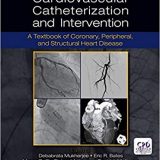 (eBook PDF)Cardiovascular Catheterization and Intervention， 2nd Edition by Debabrata Mukherjee , Eric R. Bates