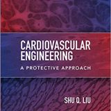 (eBook PDF)Cardiovascular Engineering A Protective Approach by Shu Liu