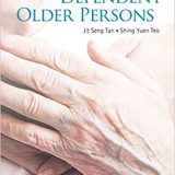 (eBook PDF)Caring For Dependent Older Persons by Jit Seng Tan , Shing Yuen Teo