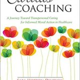 (eBook PDF)Caritas Coaching: A Journey Toward Transpersonal Caring for Informed Moral Action in Healthcare by Sara Horton-Deutsch , Jan Anderson