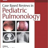 (eBook PDF)Case Based Reviews in Pediatric Pulmonology by Sushil K Kabra , Kana R Jat , Rakesh Lodha