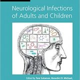 (eBook PDF)Case Studies in Neurological Infections of Adults and Children by Tom Solomon , Benedict D. Michael , Alastair Miller , Rachel Kneen
