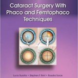 (eBook PDF)Cataract Surgery Phaco and Femtophaco Techniques by Lucio Buratto MD , Stephen Brint MD , Rosalia Sorce MD