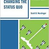 (eBook PDF)Changing the Status Quo by Scott D. Wurdinger