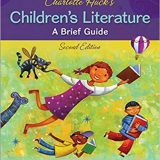 (eBook PDF)Charlotte Huck’s Children’s Literature: A Brief Guide by Barbara Kiefer , Cynthia Tyson