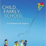 (eBook PDF)Child, Family, School, Community: Socialization and Support by Roberta M. Berns