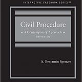 (eBook PDF)Civil Procedure A Contemporary Approach (Interactive Casebook Series) 6th Edition by A. Spencer