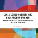 (eBook PDF)Class Consciousness and Education in Sweden by Alpesh Maisuria