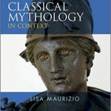 (eBook PDF)Classical Mythology in Context  by Lisa Maurizio