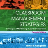 (eBook PDF)Classroom Management Strategies: Gaining and Maintaining Students' Cooperation 7th Edition by James S. Cangelosi