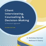 (eBook PDF)Client Interviewing, Counseling, and Decision-Making: A Practical Approach Second Edition by G. Nicholas Herman