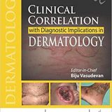 (eBook PDF)Clinical Correlation with Diagnostic Implications in Dermatology by Biju Vasudevan