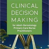 (eBook PDF)Clinical Decision Making For Adult-Gerontology Primary Care Nurse Practitioners by Joanne Thanavaro;Karen S. Moore