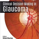 (eBook PDF)Clinical Decision Making in Glaucoma by Shibal Bhartiya, Colin Clement , Syril Dorairaj