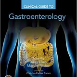 (eBook PDF)Clinical Guide to Gastroenterology by Yang Chen , Maxton Pitcher , Christian Fielder Camm (Series Editor)