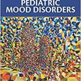 (eBook PDF)Clinical Handbook for the Diagnosis and Treatment of Pediatric Mood Disorders by Manpreet Kaur , M.D. Singh
