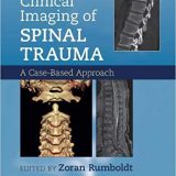 (eBook PDF)Clinical Imaging of Spinal Trauma by Zoran Rumboldt , Alessandro Cianfoni , Abhay Varma