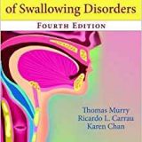 (eBook PDF)Clinical Management of Swallowing Disorders, Fourth Edition by Thomas Murry , Ricardo L. Carrau , Karen Chan