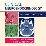 (eBook PDF)Clinical Neuroendocrinology: An Introduction by Michael Wilkinson , S. Ali Imran