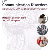 (eBook PDF)Clinical Neuroscience for Communication Disorders Neuroanatomy and Neurophysiology by Margaret Lehman Blake