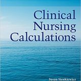 (eBook PDF)Clinical Nursing Calculations 2nd Edition by Susan Sienkiewicz , Sandra Megerdichian