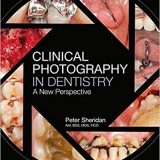 (eBook PDF)Clinical Photography in Dentistry: A New Perspective by Peter Sheridan