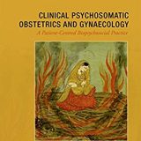 (eBook PDF)Clinical Psychosomatic Obstetrics and Gynaecology by Mira Lal