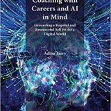 (eBook PDF)Coaching with Careers and AI in Mind by Adina Tarry