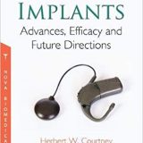 (eBook PDF)Cochlear Implants Advances, Efficacy and Future Directions by Herbert W Courtney
