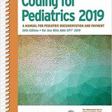 (eBook PDF)Coding for Pediatrics 2019 by American Academy of Pediatrics Committee on Coding and Nomenclature