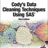 (eBook PDF)Cody s Data Cleaning Techniques Using SAS, Third Edition by Ron Cody