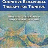 (eBook PDF)Cognitive Behavioral Therapy for Tinnitus by Eldré W. Beukes , Gerhard Andersson , Vinaya Manchaiah , Viktor Kaldo