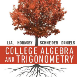 (eBook PDF)College Algebra and Trigonometry (7th Edition) by Margaret L. Lial, John Hornsby, David I. Schneider, Callie Daniels