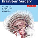 (eBook PDF)Color Atlas of Brainstem Surgery (包含视频) by Robert F. Spetzler , M. Yashar S. Kalani , Peter Nakaji , Kaan Yagmurlu